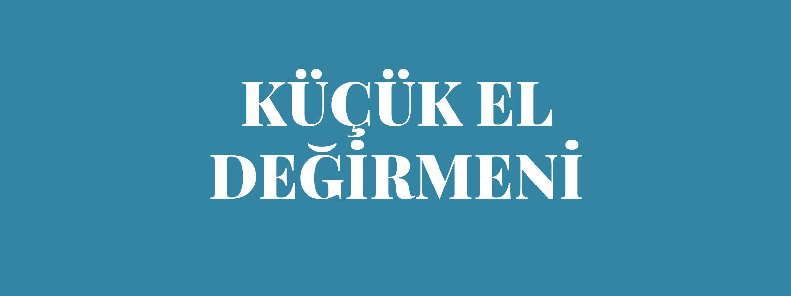 KÜÇÜK EL DEĞİRMENİ resmi