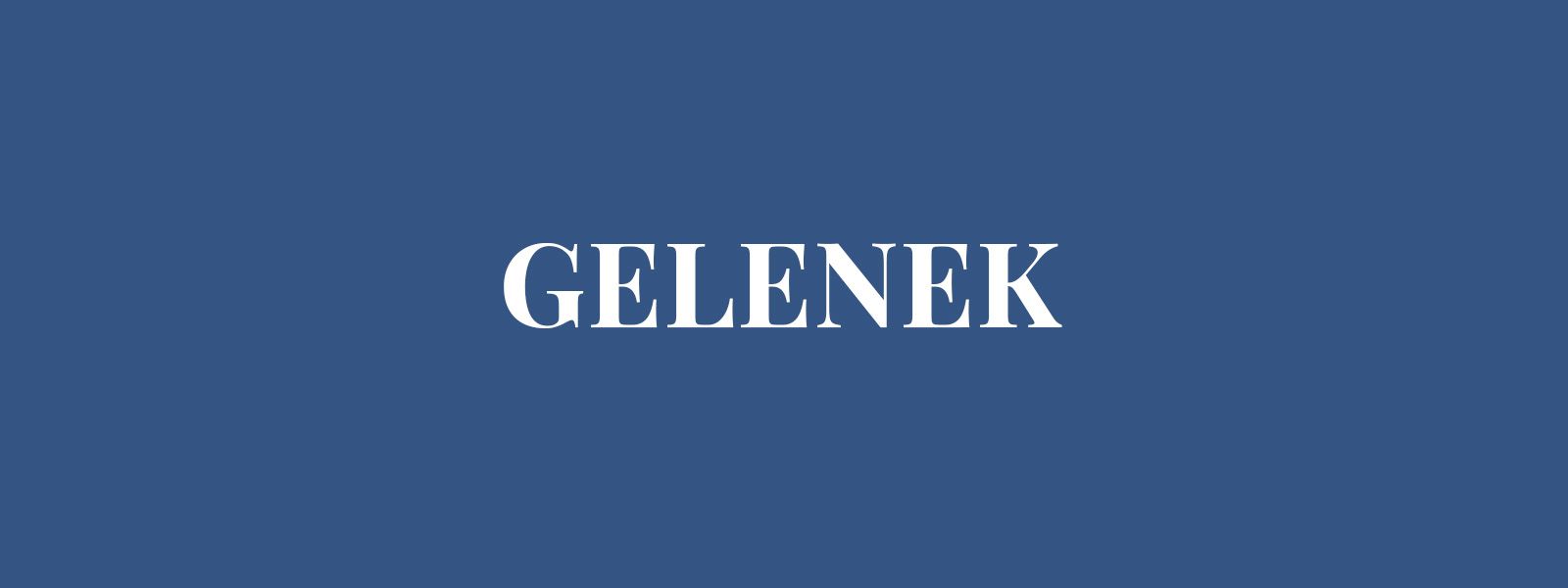 GELENEK resmi