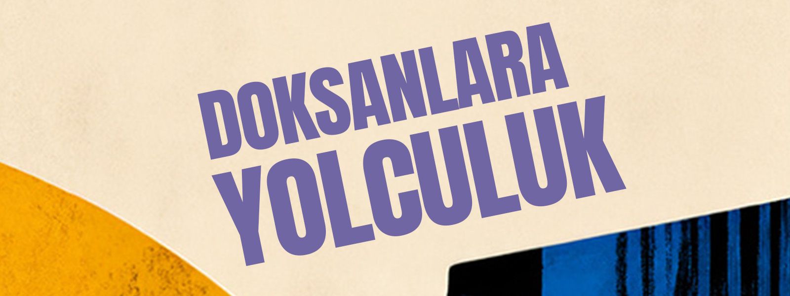Doksanlara Yolculuk resmi